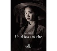 Un si beau sourire - Alain Celerin - Trois Colonnes - broché - Roman