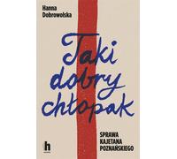 Un si bon garçon - Hanna Dobrowolska (Literatur, Tatsachenliteratur, Reportage auf Polnisch)