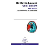 Un si brillant cerveau Les états limites de conscience - Steven Laureys - Odile Jacob - Poche - Essai