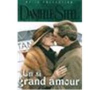 Un si grand amour Collection Danielle Steel / 1 DVD
