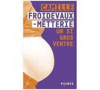 Un Si Gros Ventre - Expériences Vécues Du Corps Enceint