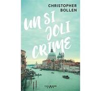 Christopher Bollen – Un si joli crime