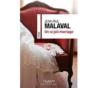 Un si joli mariage Jean-Paul Malaval (Auteur)