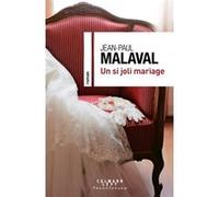 Un si joli mariage Jean-Paul Malaval (Auteur)