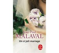 Un si joli mariage Jean-Paul Malaval (Auteur)