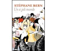 Un si joli monde - Stéphane Bern - Flammarion - broché - Roman