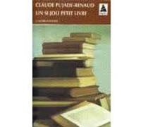 Un si joli petit livre Claude Pujade-Renaud (Auteur)