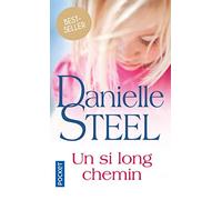 Danielle Steel – Un si long chemin – Roman – Poche (traduit par Vassoula Galangau)