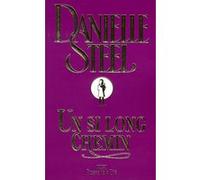 Danielle Steel – Un si long chemin