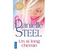 Danielle Steel – Un si long chemin – Roman – Poche (traduit par Vassoula Galangau)