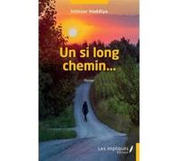Un si long chemin… Intissar Haddiya (Auteur)