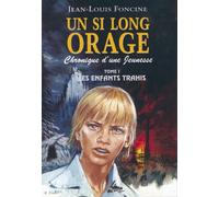 Un si long orage : Chronique d'une jeunesse