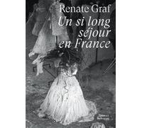 UN SI LONG SEJOUR EN FRANCE