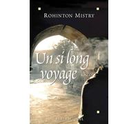 Un si long voyage Rohinton Mistry (Auteur), Françoise Adelstain (Traduction)