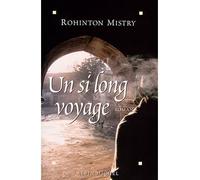 Un si long voyage Rohinton Mistry (Auteur), Françoise Adelstain (Traduction)
