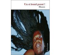 Un si lourd passé - Manou - La Lune Eds De - broché - Roman