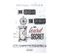 Un si lourd secret Philippe Vigier (Auteur)