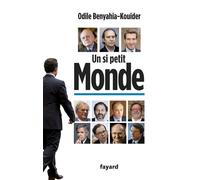 Un si petit Monde - Odile Benyahia-Kouider - Fayard - broché - Essai
