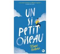 Marie Pavlenko – Un si petit oiseau – Roman adolescent – Poche