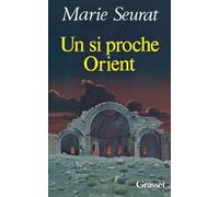 Un si proche Orient