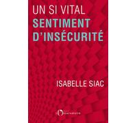 Un si vital sentiment d'insécurité - Isabelle Siac - L'observatoire Eds De - broché - Essai