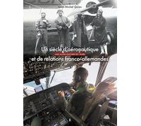 Un siècle d’aéronautique et de relations franco-allemandes: Une autre histoire de l'Eure