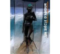 Enki Bilal & Dan Franck – Un Siècle d'amour – Bande dessinée – Cartonné – Éd. 2009