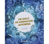 Un siècle d'animation japonaise