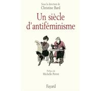 Un siècle d'antiféminisme