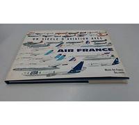 Un siècle d'aviation avec Air France (édition bilingue français-anglais)