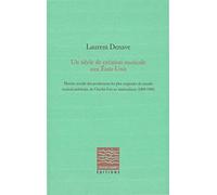 Un Siècle De Création Musicale Aux Etats-Unis - Histoire Sociale Des Productions Les Plus Originales Du Monde Musical Américain, De Charles Ives Au Minimalisme (1890-1990)
