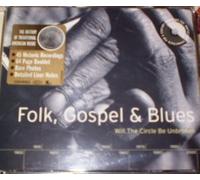 Un Siecle De Folk, Gospel & Blues : Will The Circle Be Unbroken