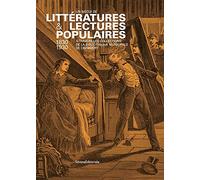 Un siècle de littératures & de lectures populaires (1830 - 1930) : A travers les Collections de la bibliothèque municipale de Chambéry