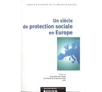 Un siècle de protection sociale en Europe