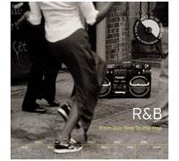 Un Siecle De R&b : From Doo-Wop To Hip-Hop
