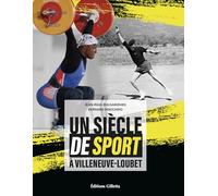 Un siècle de sport à Villeneuve-Loubet