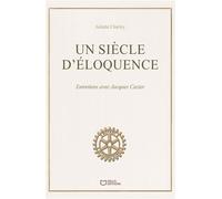 Un siècle d'éloquence - Entretiens avec Jacques Cazier - Juliette Charley - Hello - broché - Biographie