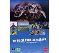 Un siècle pour les oiseaux - Digipack 100% écologique G