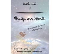 Un Siège Pour L'éternité