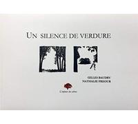 Un silence de verdure