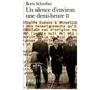 Un Silence D'environ Une Demi-Heure - Tome 2