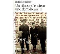 Un Silence d'environ une demi-heure Tome 2 - Boris Schreiber - Gallimard - Poche - Roman