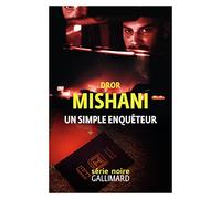 Un simple enquêteur: Une enquête d'Avraham Avraham