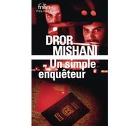 Un simple enquêteur: Une enquête d'Avraham Avraham