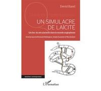 Un simulacre de laïcité Joseph Aussedat (Avant-propos), Normand Baillargeon (Avant-propos), Nina Sankari (Avant-propos), David Rand (Auteur)