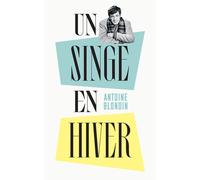 Un singe en hiver Édition Collector - Antoine Blondin - Table ronde - broché - Roman