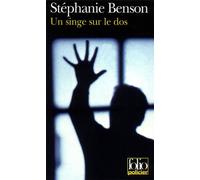 Un singe sur le dos - Stéphanie Benson - Gallimard - Poche - Roman