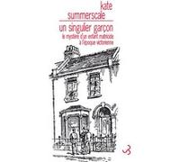 Un singulier garçon Kate Summerscale (Auteur), Eric Chédaille (Traduction)