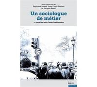 Un sociologue de métier: Le travail de Jean-Claude Chamboredon