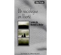 Un sociologue en liberté : Lecture d'Howard-S Becker